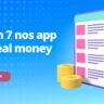 Which 7 nos app has real money